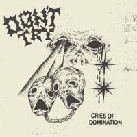 Don't Try - Cries of Domination