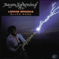 Lonnie Brooks - Bayou Lightning