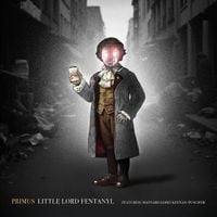Primus - Little Lord Fentanyl