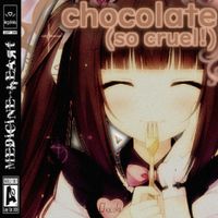 lexycat - chocolate (s0 cruel!)
