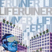Liferuiner - Taking Back The Night Life