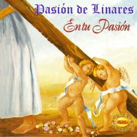 Pasi&oacute;n De Linares - En T&uacute; Pasi&oacute;n