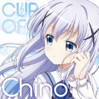 Chino (Inori Minase) - CUP OF Chino