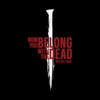 Dry Kill Logic - Now You Belong With the Dead
