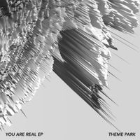 Theme Park - You Are Real