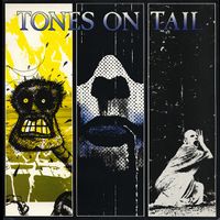 Tones On Tail - Tones on Tail