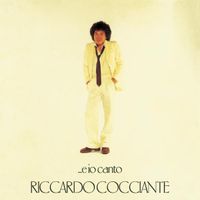 Riccardo Cocciante - ...e io canto