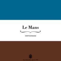 Le Mans - Entresemana