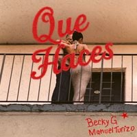 Becky G - Qu&eacute; Haces