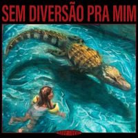 Maré Tardia - Sem Divers&atilde;o Pra Mim