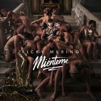 Ricky Merino - Mi&eacute;nteme