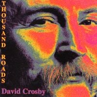 David Crosby - Thousand Roads