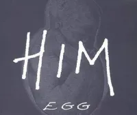 HiM - Egg