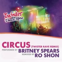 Britney Spears - Circus (Twister Rave Remix)