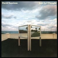 David Sancious - Just As I Thought