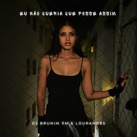 Lourandes - Eu N&atilde;o Queria Que Fosse Assim