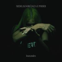 Lourandes - Medo, Ignor&acirc;ncia e Poder