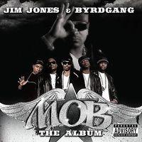 Byrd Gang - M.O.B.: The Album