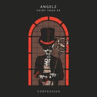 Angelz - Saint Thug