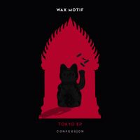 Wax Motif - Tokyo