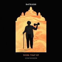 Dateless - Work That