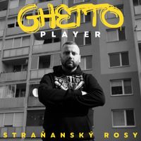 Rosy - Ghetto Player