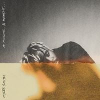 Myles Smith - A Minute, A Moment