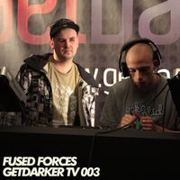 Fused Forces - GetDarkerTV 003