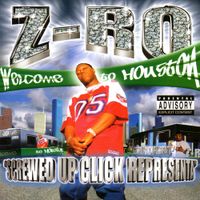 Z-Ro - Screwed Up Click Representa