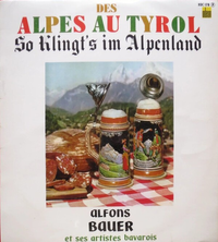 Alfons Bauer - Des Alpes au Tyrol: So klingt's im Alpenland