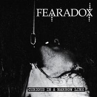 Fearadox - Curious in a Narrow Line
