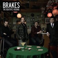 Brakes - The Beatific Visions