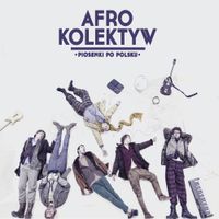Afro Kolektyw - Piosenki Po Polsku