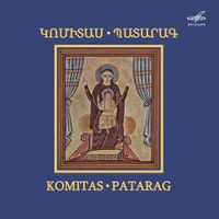 Կոմիտաս [Komitas] - Պատարագ [Patarag] [Reissue]