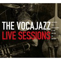 Various Artists - THE VOCAJAZZ LIVE SESSIONS