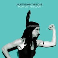 Juliette and the Licks - Four on the Floor