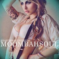 Various Artists - Heartbreak Presents: Moombahsoul Volume 1