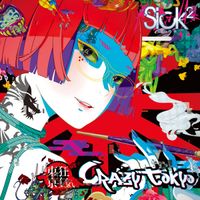 Sick² - CRAZY TOKYO