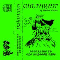 Culturist - Returning to the Dungeon Rave