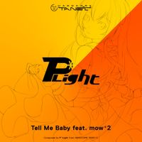 P*Light - Tell Me Baby