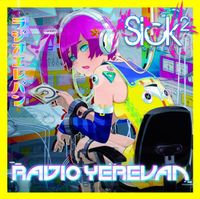 Sick&sup2; - Radio Yerevan