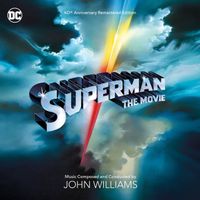 John Williams - Superman: The Movie (40th Anniversary Remastered Edition)