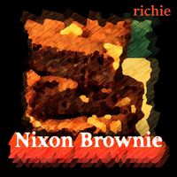 Richie Nixie - Nixon Brownie