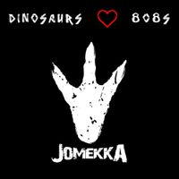 Jomekka - Dinosaurs Love 808s