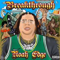 Noah Edge - Breakthrough