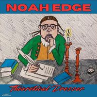Noah Edge - Theoretical Dresser