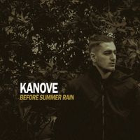 Kanove - Before Summer Rain