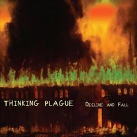 Thinking Plague - Decline and Fall