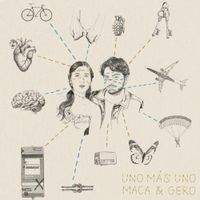 Maca & Gero - Uno M&aacute;s Uno