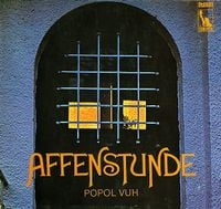 Popol Vuh - Affenstunde